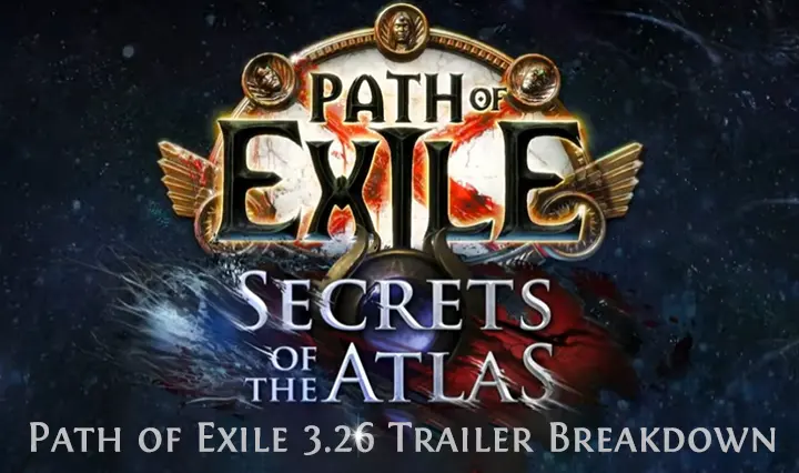 path-of-exile-3.26-secrets-of-the-atlas-trailer-breakdown
