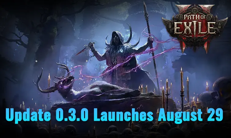path-of-exile-2-update-0-3-0-will-launch-on-august-29