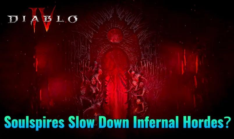 diablo4-season10-how-soulspires-are-slowing-down-infernal-hordes