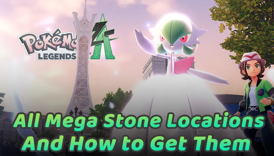 Pokemon Legends ZA Mega Stone Locations Guide