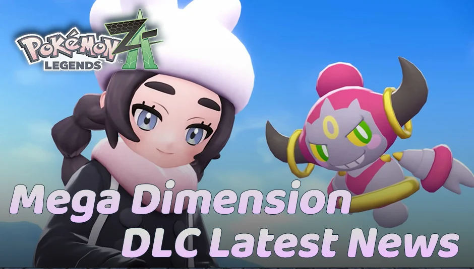 Pokemon Z-A Mega Dimension Latest Updates