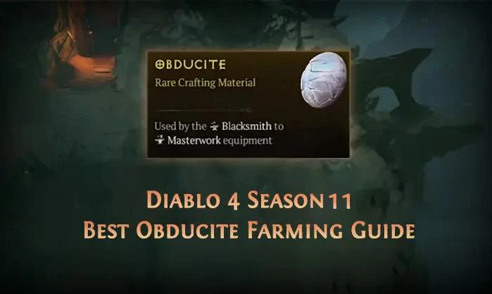 Diablo 4 Season 11 Obducite Farming Guide