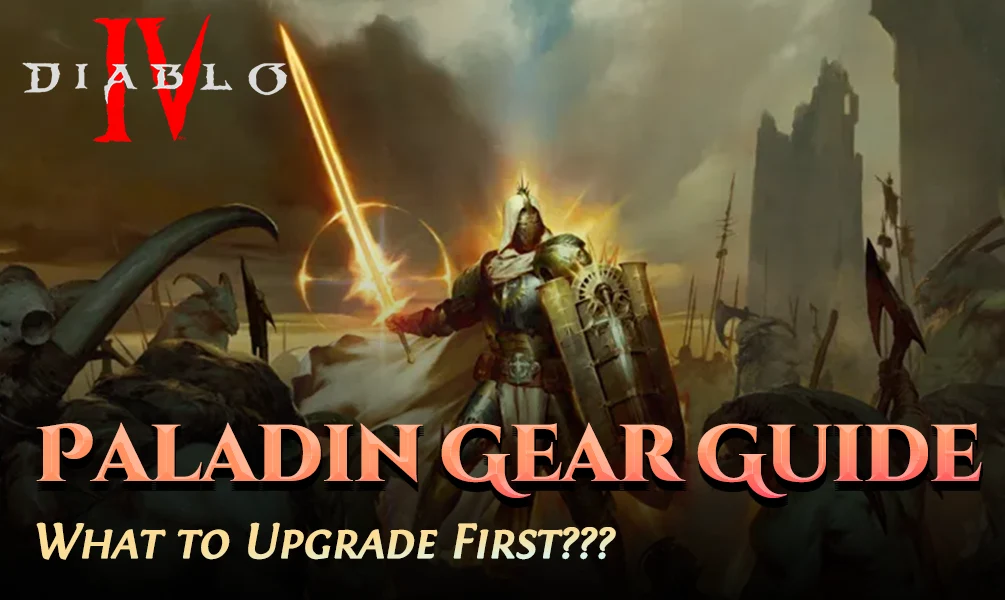 Diablo 4 Paladin Gear Guide