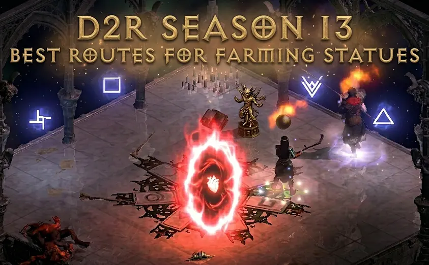 D2R Season 13 Statue Farming Guide: Best Routes & Tips
