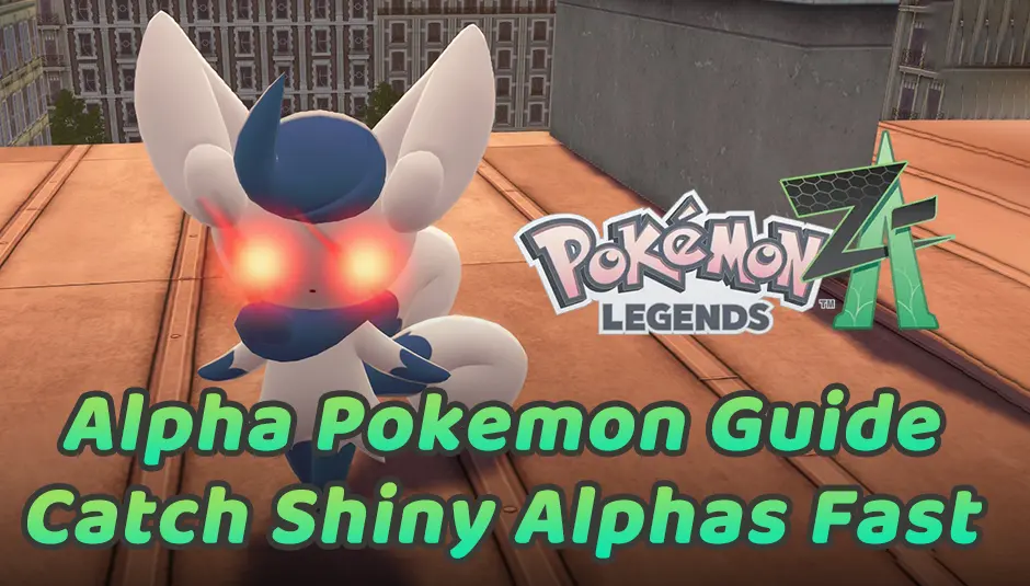 Alpha Pokémon Guide in Pokémon Legends: Z-A | Catch Shiny Alpha Pokémon Fast