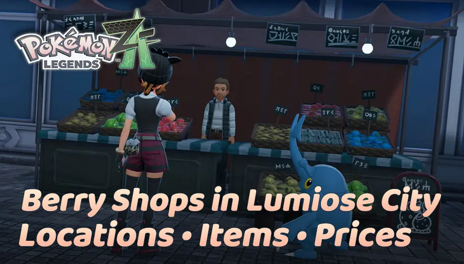 Pokémon Legends: Z-A Berry Shops – Locations & Prices