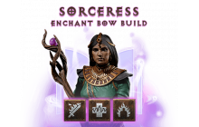 Sorceress - Enchant Bow Build